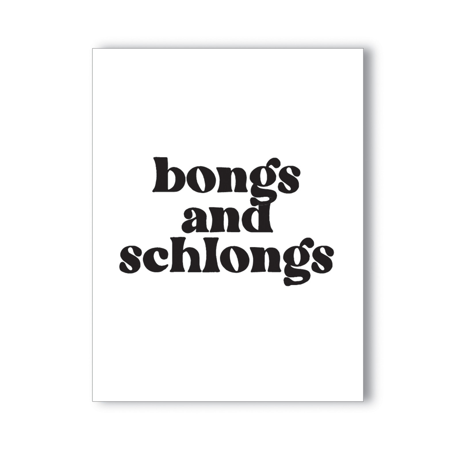 Tarjeta de Felicitación Bongs y Schlongs Tarjeta de Felicitación Bongs y Schlongs