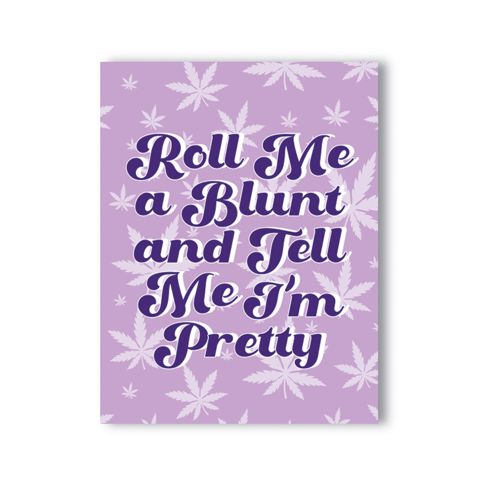 Roll Me a Blunt 420 Birthday Greeting Card Roll Me a Blunt 420 Birthday Greeting Card