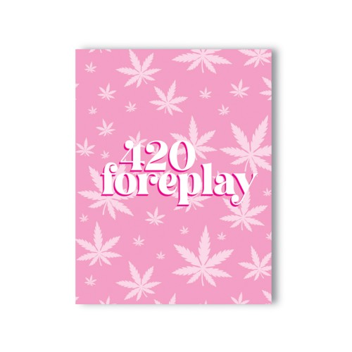 420 Foreplay Greeting Card